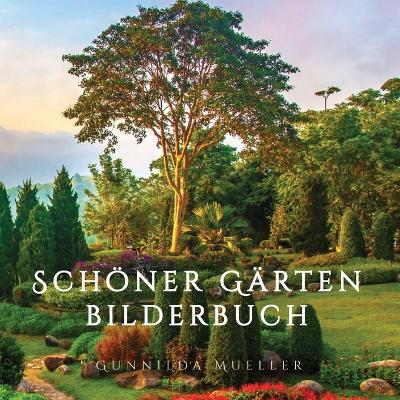 Schoener Gaerten Bilderbuch