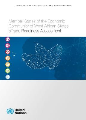 Member states of the economic community of West African states eTrade readiness assessment