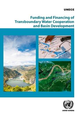 Funding and financing of transboundary water cooperation and basin development