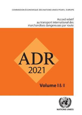 Accord relatif au transport international de marchandises dangereuses par la route (ADR)