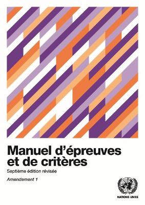 Manuel d'epreuves et de criteres - Septieme edition revisee, Amendement 1