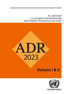 Accord relatif au transport international de marchandises dangereuses par la route (ADR)