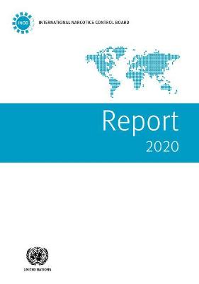 Report of the International Narcotics Control Board for 2020