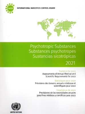 Psychotropic Substances 2021 - Statistics for 2020 (English/French/Spanish Edition)