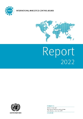 Report of the International Narcotics Control Board for 2022