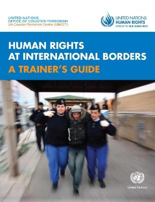 Human Rights at International Borders: A Trainer's Guide