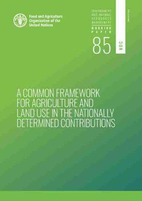 A common framework for agriculture and land use in the nationally determined contributions