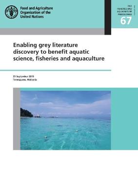 Enabling grey literature discovery to benefit aquatic science, fisheries and aquaculture
