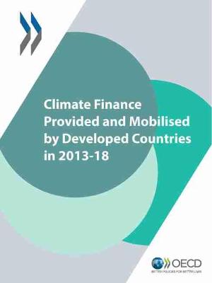 Climate finance provided and mobilised by developed countries in 2013-18