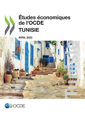 Etudes Economiques de l'Ocde: Tunisie 2022