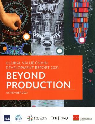 Global Value Chain Development Report 2021: