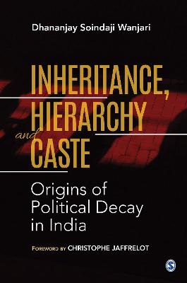Inheritance, Hierarchy and Caste