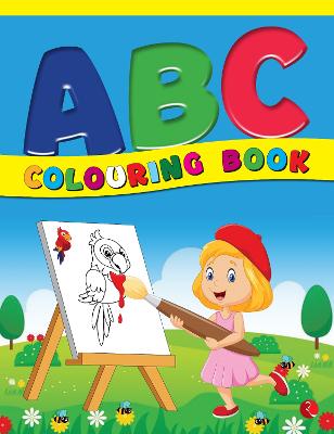 ABC COLOURING BOOK FOR AGE 2 TO 5 YEARS