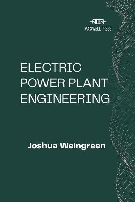 Electric Power Plant Engineering