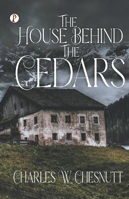 The House Behind the Cedars