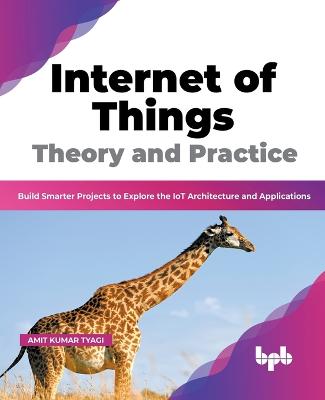 Internet of Things Theory and Practice