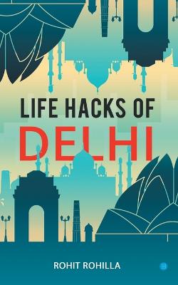Life Hacks of Delhi
