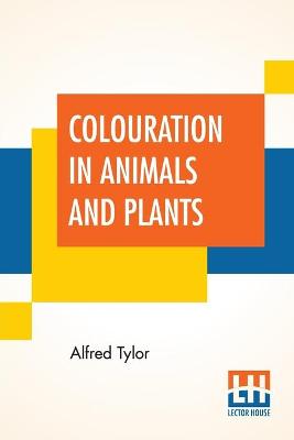 Colouration In Animals And Plants