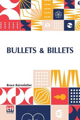 Bullets & Billets