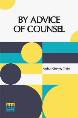 By Advice Of Counsel