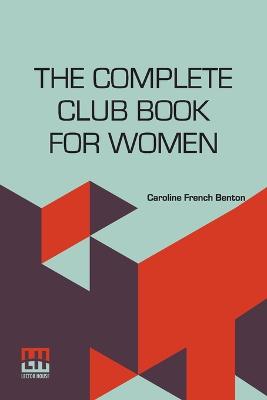 The Complete Club Book For Women