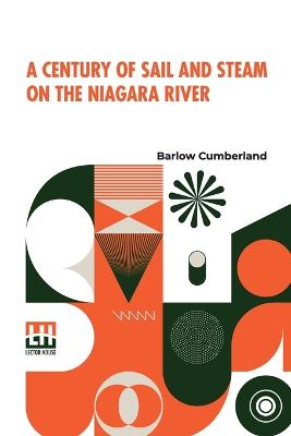 Century Of Sail And Steam On The Niagara River