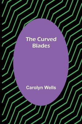 Curved Blades
