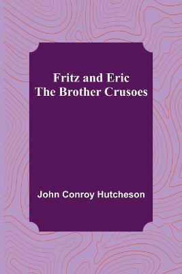 Fritz and Eric