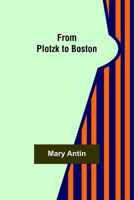 From Plotzk to Boston