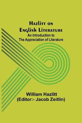 Hazlitt on English Literature