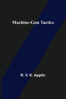 Machine-Gun Tactics