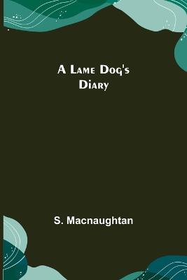 A Lame Dog's Diary