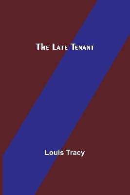 The Late Tenant