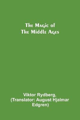 The Magic of the Middle Ages