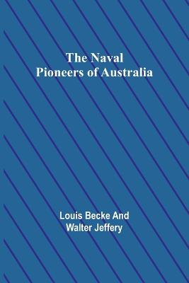 The Naval Pioneers of Australia