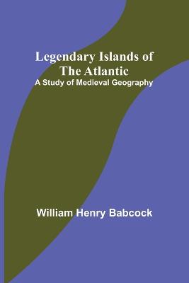 Legendary Islands of the Atlantic