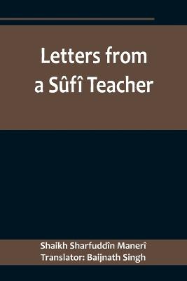 Letters from a Sufi Teacher