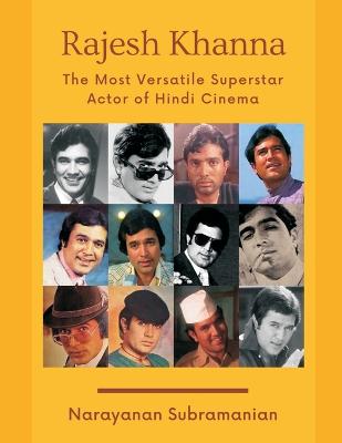 Rajesh Khanna - The Most Versatile Superstar Actor of Hindi Cinema