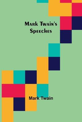 Mark Twain's Speeches