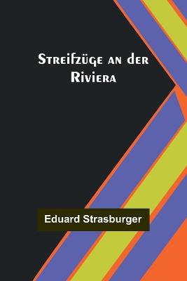 Streifzuege an der Riviera