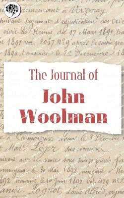 The Journal Of John Woolman