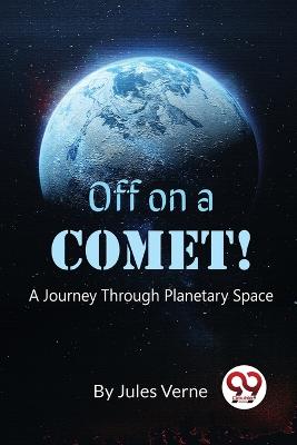 Off on a Comet!