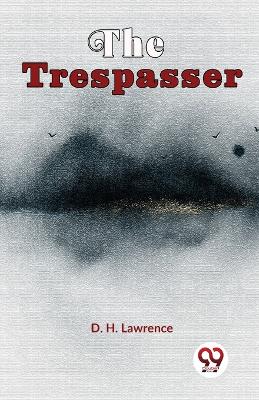 The Trespasser