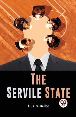 The Servile State