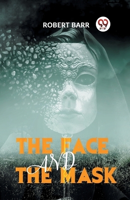 The Face and the Mask