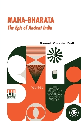 Maha-Bharata, The Epic Of Ancient India