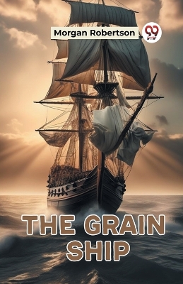 The Grain Ship (Edition2023)