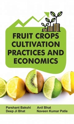 Fruit Crops: Cultivation Practices and Economics