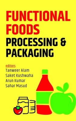 Functional Foods: Processing and Packaging