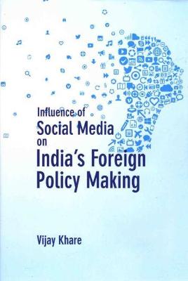 Influence of Social Media on India's Foreign Policy Making